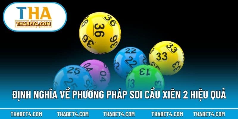 Định nghĩa về phương pháp soi cầu xiên 2 hiệu quả