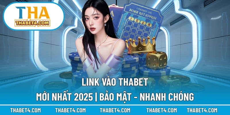 Cập nhật link vào THABET không lo bị chặn