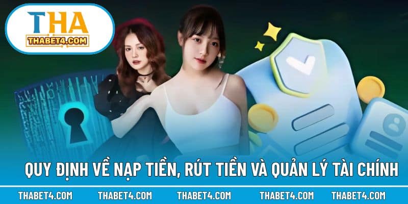 Nguyên tắc nạp rút tiền và quản lý giao dịch tài chính