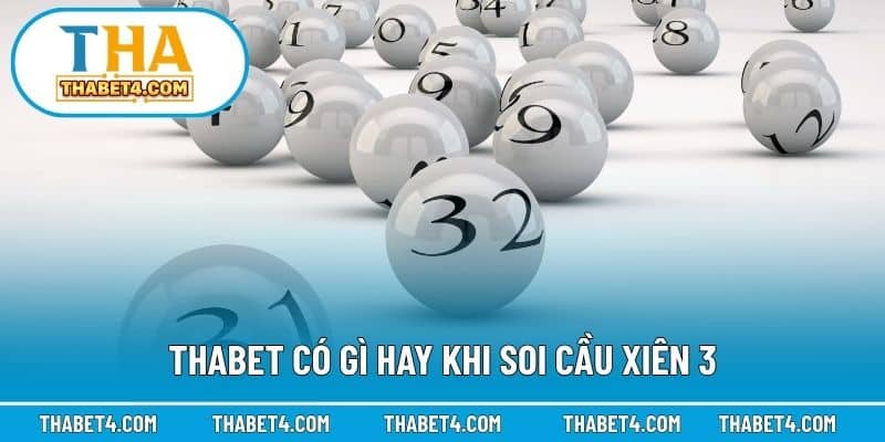 Thabet có gì hay khi soi cầu xiên 3