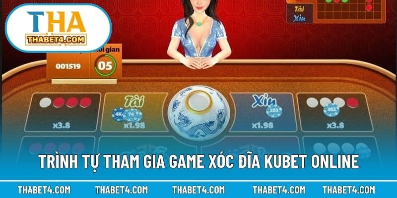 Trình tự tham gia game xóc đĩa Kubet online