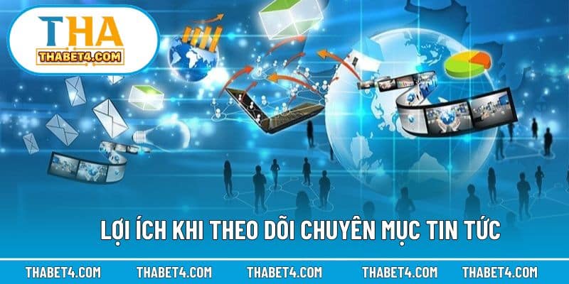 Vì sao người chơi nên thường xuyên theo dõi tin tức tại nhà cái?