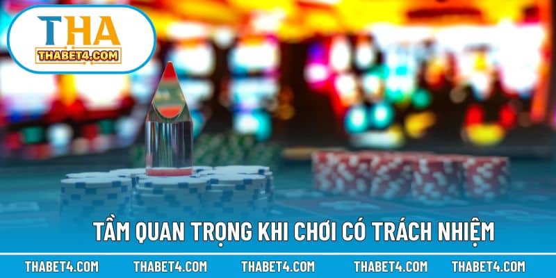 Ý nghĩa khi thực hiện chơi có trách nhiệm trong cá cược trực tuyến